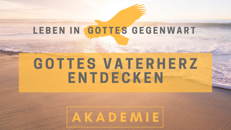03 Gottes Vaterherz entdecken